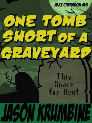 cover image of One Tomb Short of a Graveyard